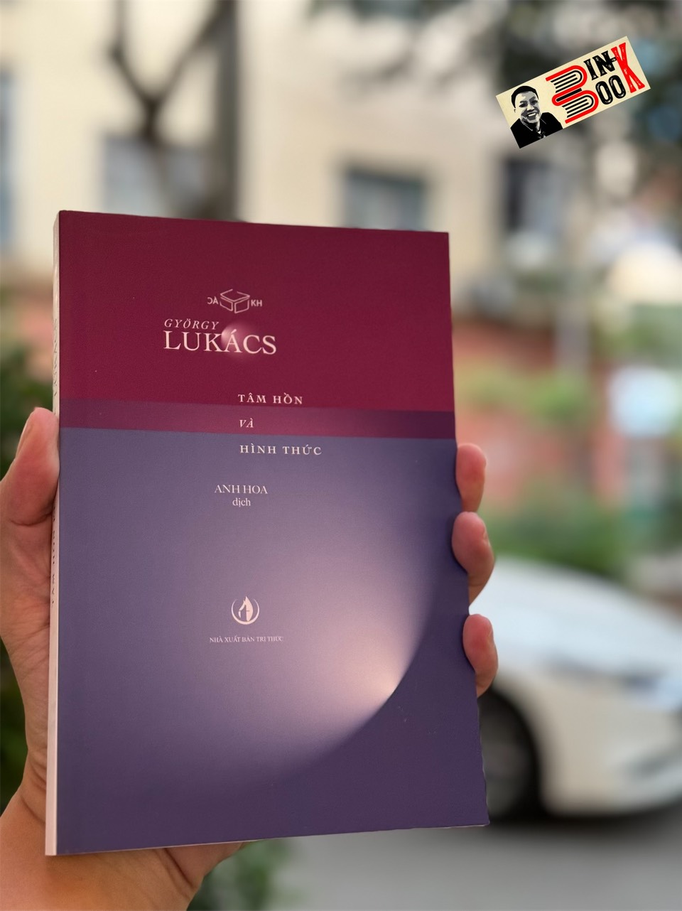 TÂM HỒN VÀ HÌNH THỨC - György Lukács -  Anh Hoa dịch – Xuất bản Khác - NXB Tri Thức