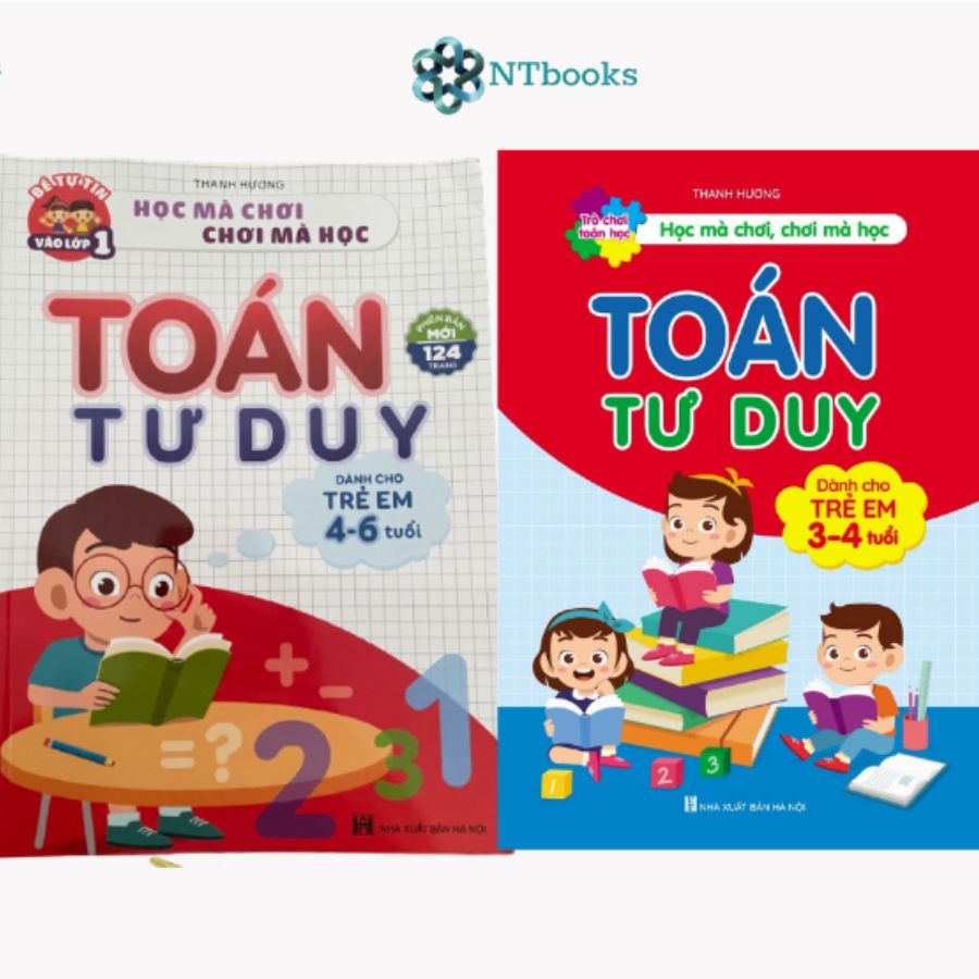 Sách Toán Tư Duy Cho Trẻ Theo Các Lứa Tuổi 3-4 Tuổi 4-6 Tuổi (Combo 2 cuốn)