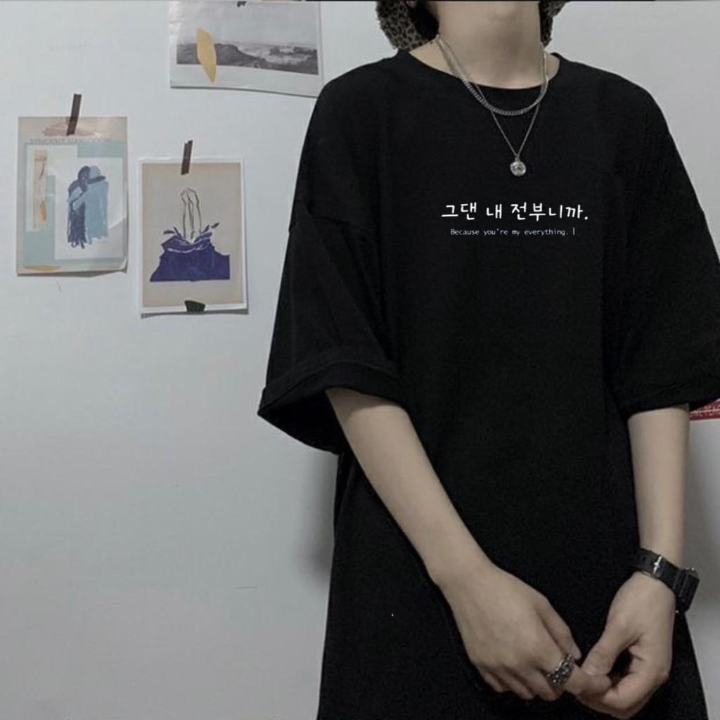Áo Thun Tay Lỡ Unisex Chữ Hàn Beacause you're Form Rộng