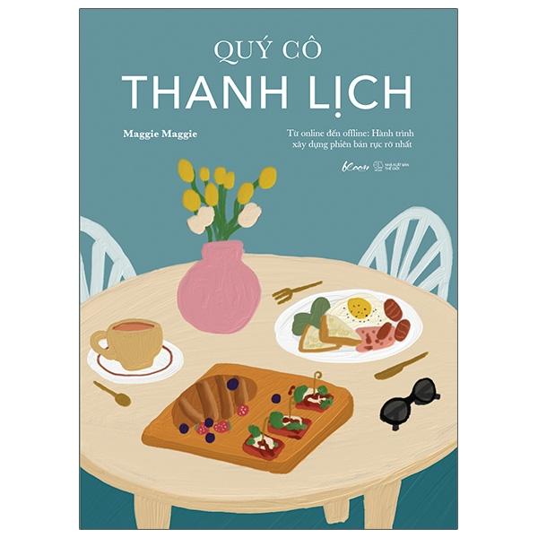 Quý Cô Thanh Lịch - Từ Online Đến Offline: Hành Trình Xây Dựng Phiên Bản Rực Rỡ Nhất