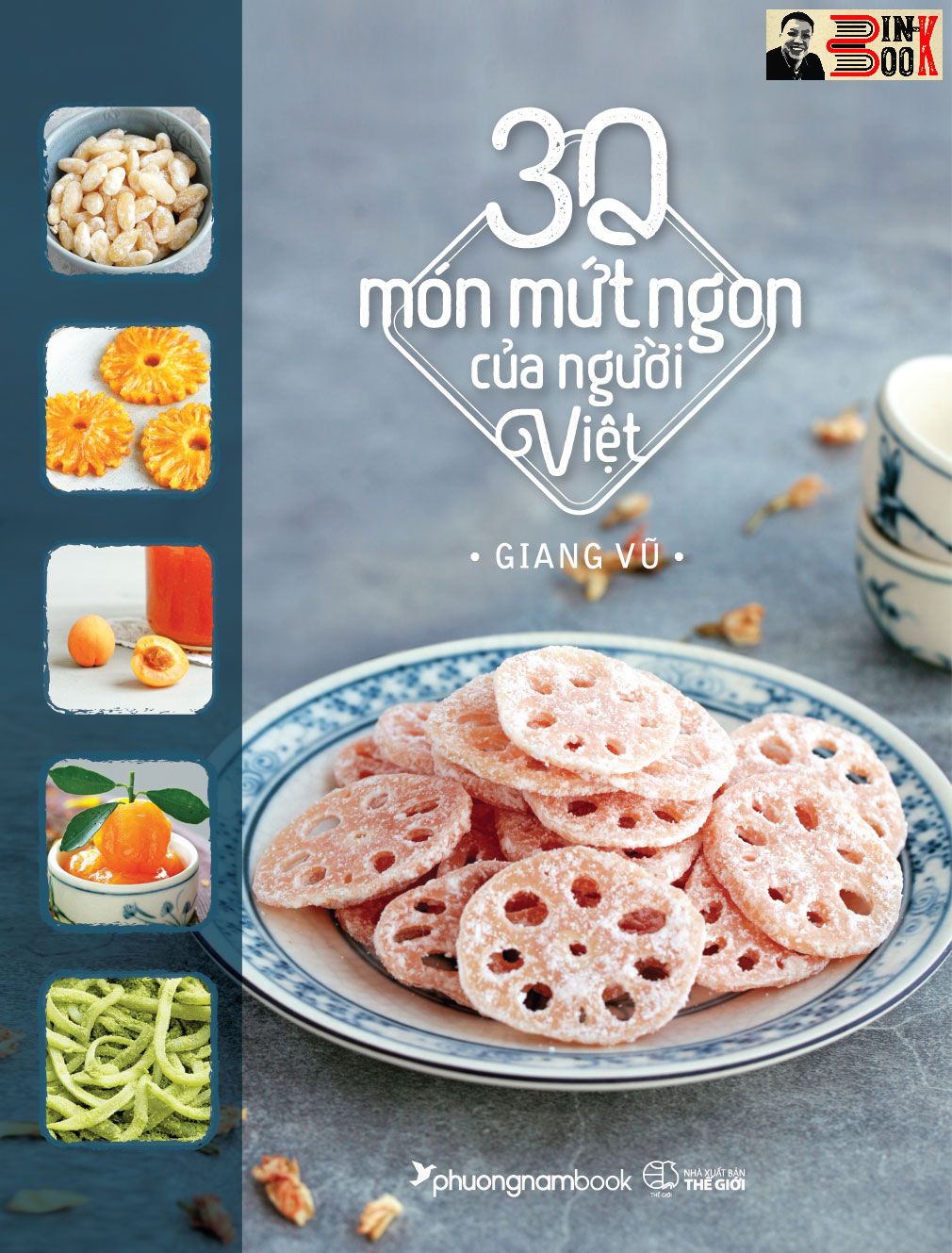 30 MÓN MỨT NGON CỦA NGƯỜI VIỆT – Giang Vũ - Phương Nam - NXB Thế Giới