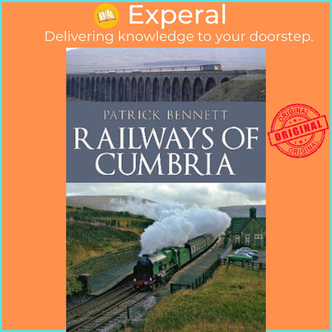 Sách - Railways of Cumbria by Patrick Bennett