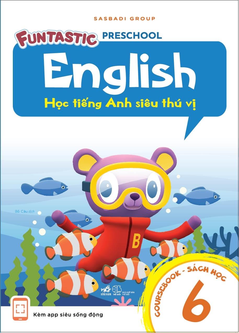 Học Tiếng Anh Siêu Thú Vị: Sách Học 6