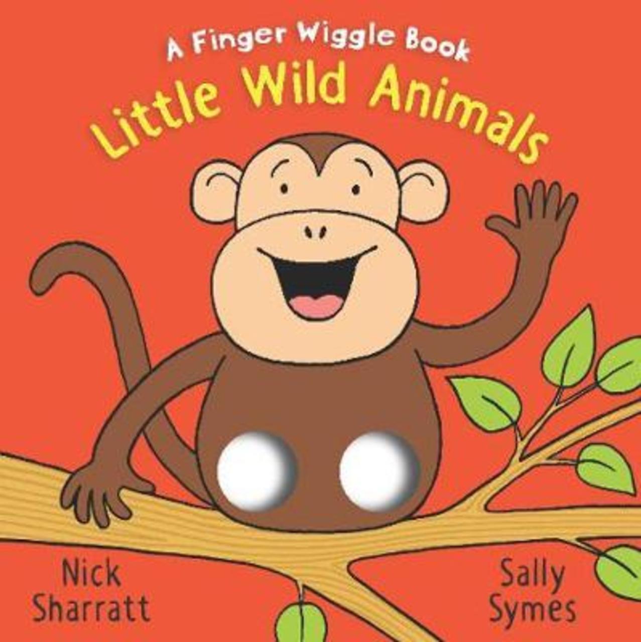 Sách - Little Wild Animals: A Finger Wiggle Book by Sally Symes Nick Sharratt (UK edition, paperback)