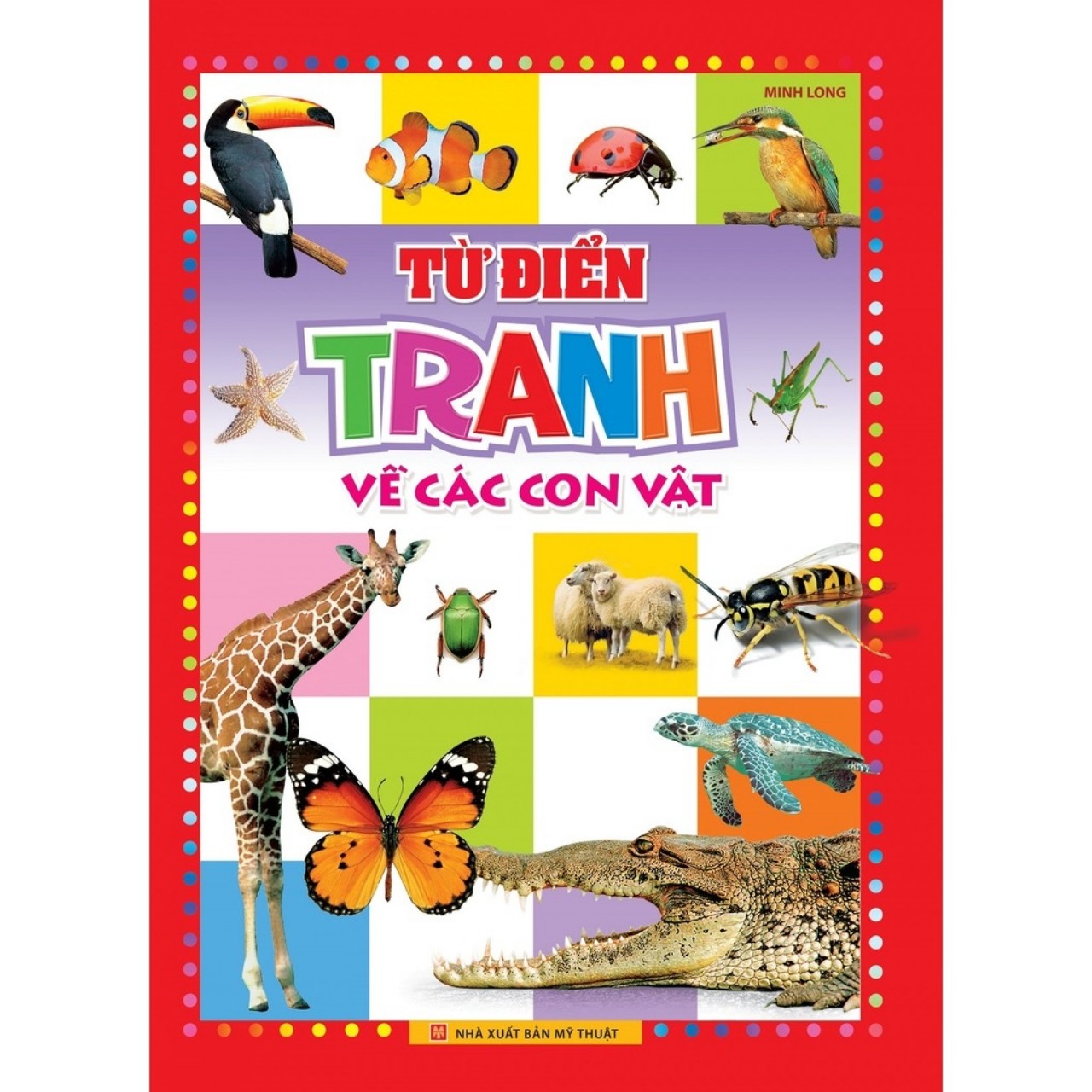 sách : Từ điển tranh về con vật và rau củ quà ( Bìa Cứng)