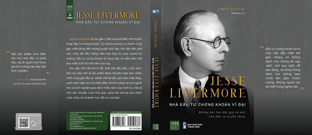 Jesse Livermore -  Nhà Đầu Tư Chứng Khoán Vĩ Đại - Bản Quyền