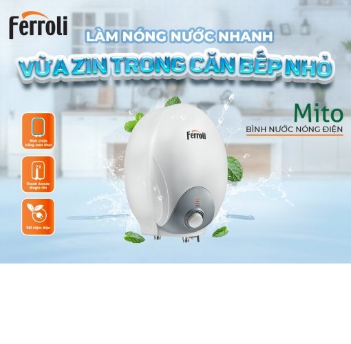Bình nước nóng Ferroli Mito 6Lít - Hàng chính hãng