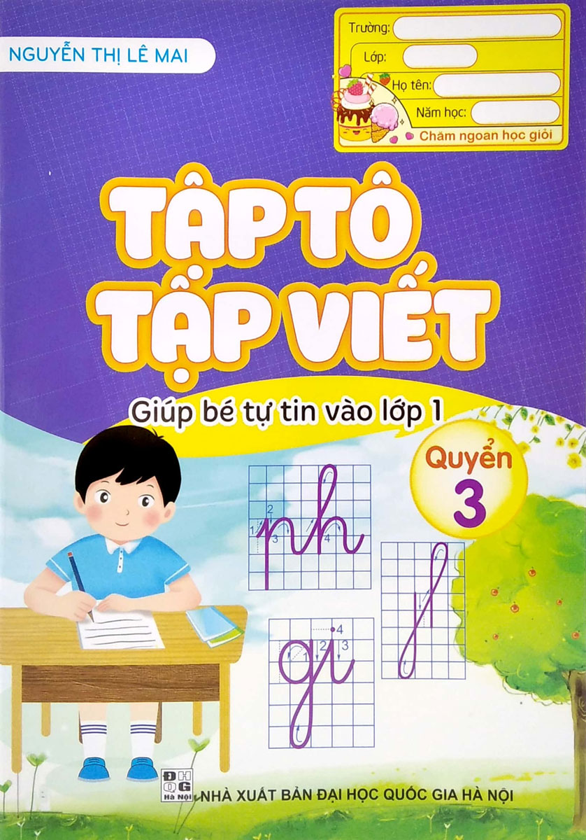 Tập Tô, Tập Viết - Giúp Bé Tự Tin Vào Lớp 1 - Quyển 3 (ND) 