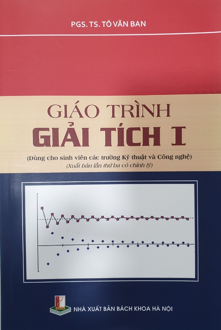 Giáo Trình Giải Tích I (Dùng Cho Sinh Viên Các Trường Kỹ Thuật Và Công Nghệ)