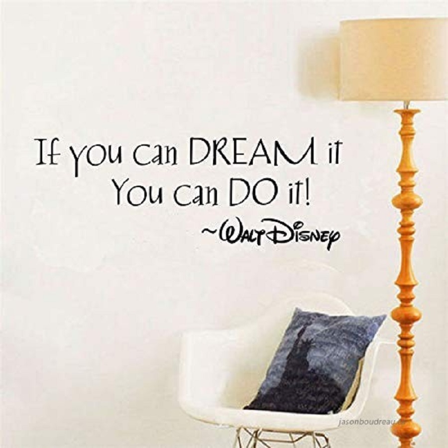 Decal dán tường chữ truyền động lực IF YOU CAN DREAMs IT YOU CAN DO IT