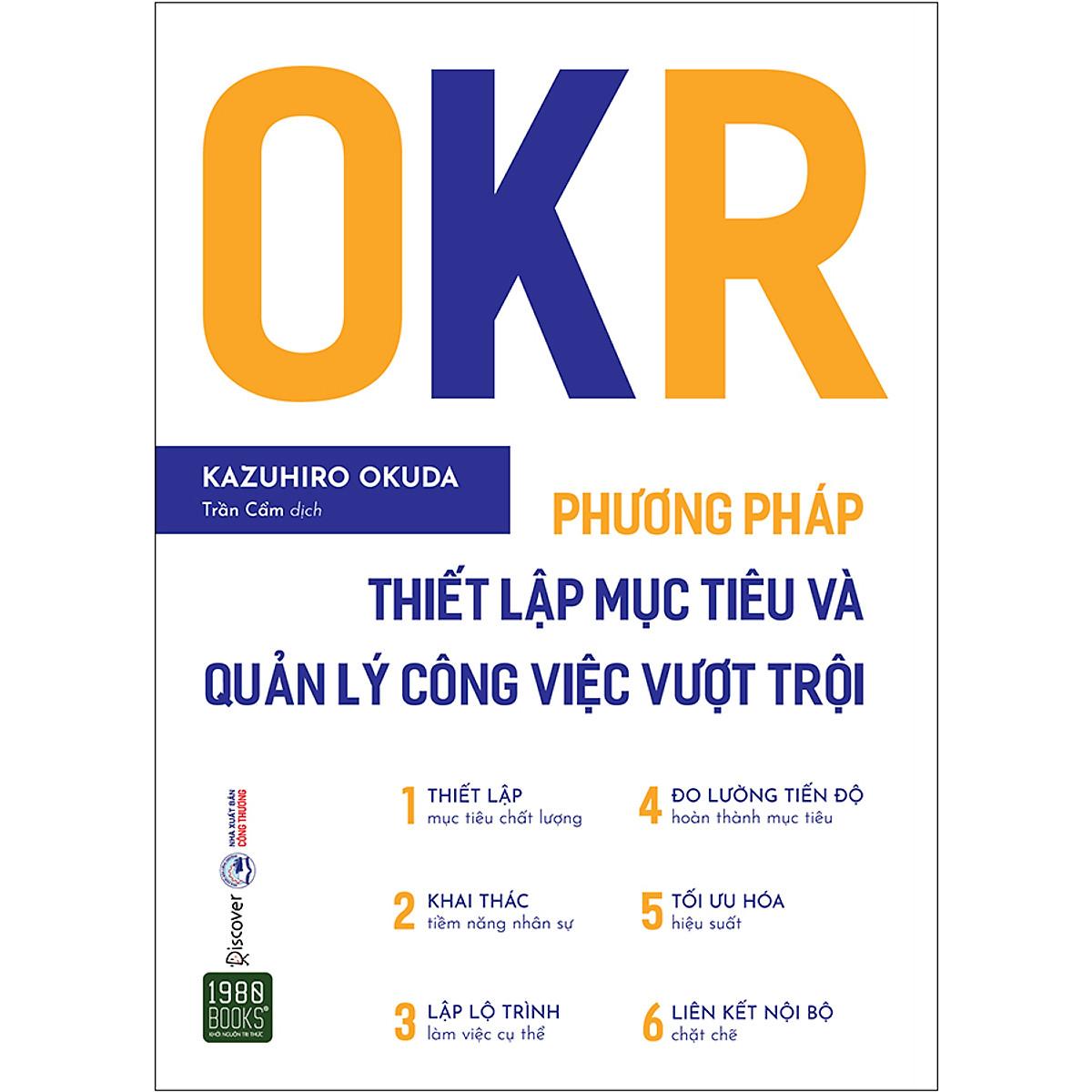 OKR - Phương Pháp Thiết Lập Mục Tiêu Và Quản Lý Công Việc Vượt Trội - Bản Quyền
