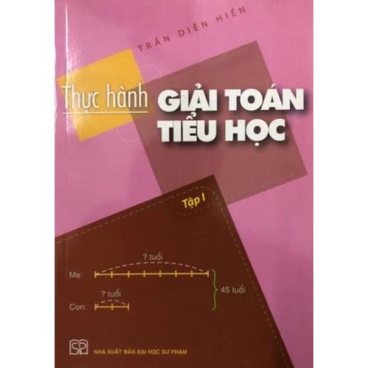 Sách - Combo Thực hành Giải toán Tiểu học ( Tập 1 + Tập 2)