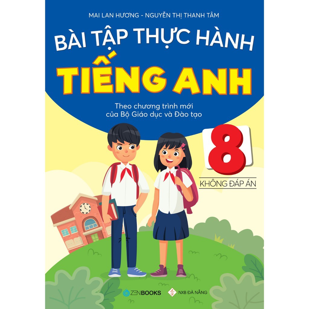 Sách - Bài Tập Thực Hành Tiếng Anh 8 - Mai Lan Hương - ZB