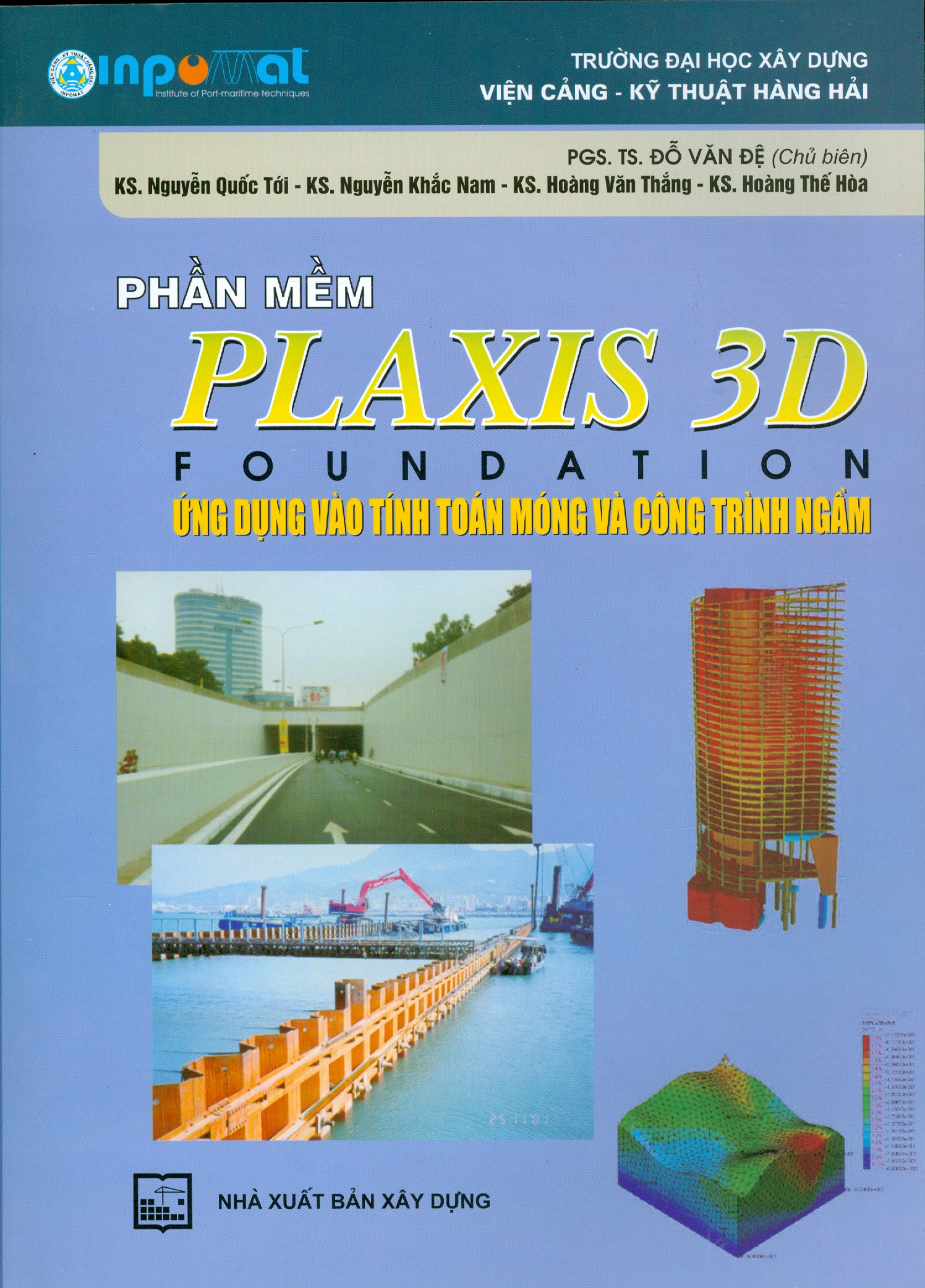 Phần Mềm Plaxis 3D Foundation: Ứng Dụng Vào Tính Toán Móng Và Công Trình Ngầm