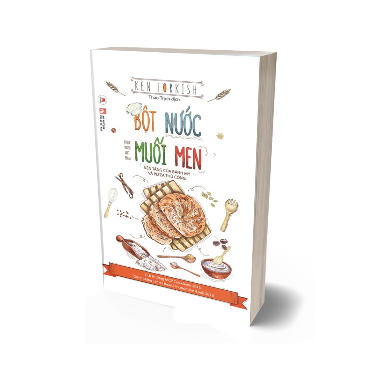 Sách - Bột Nước Muối Men: Nền Tảng Của Bánh Mỳ Và Pizza Thủ Công