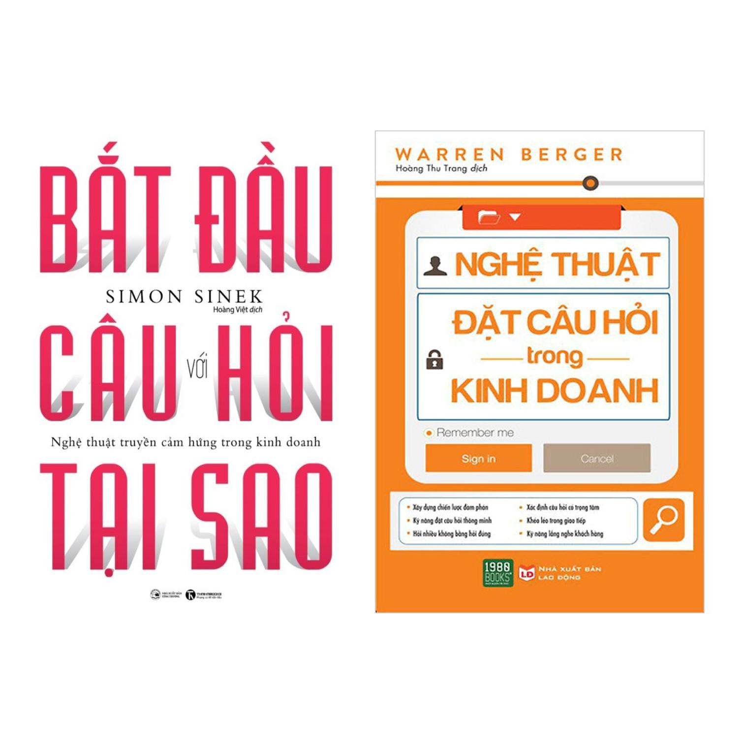 Combo Bắt Đầu Với Câu Hỏi Tại Sao Nghệ Thuật Đặt Câu Hỏi Trong Kinh Doanh