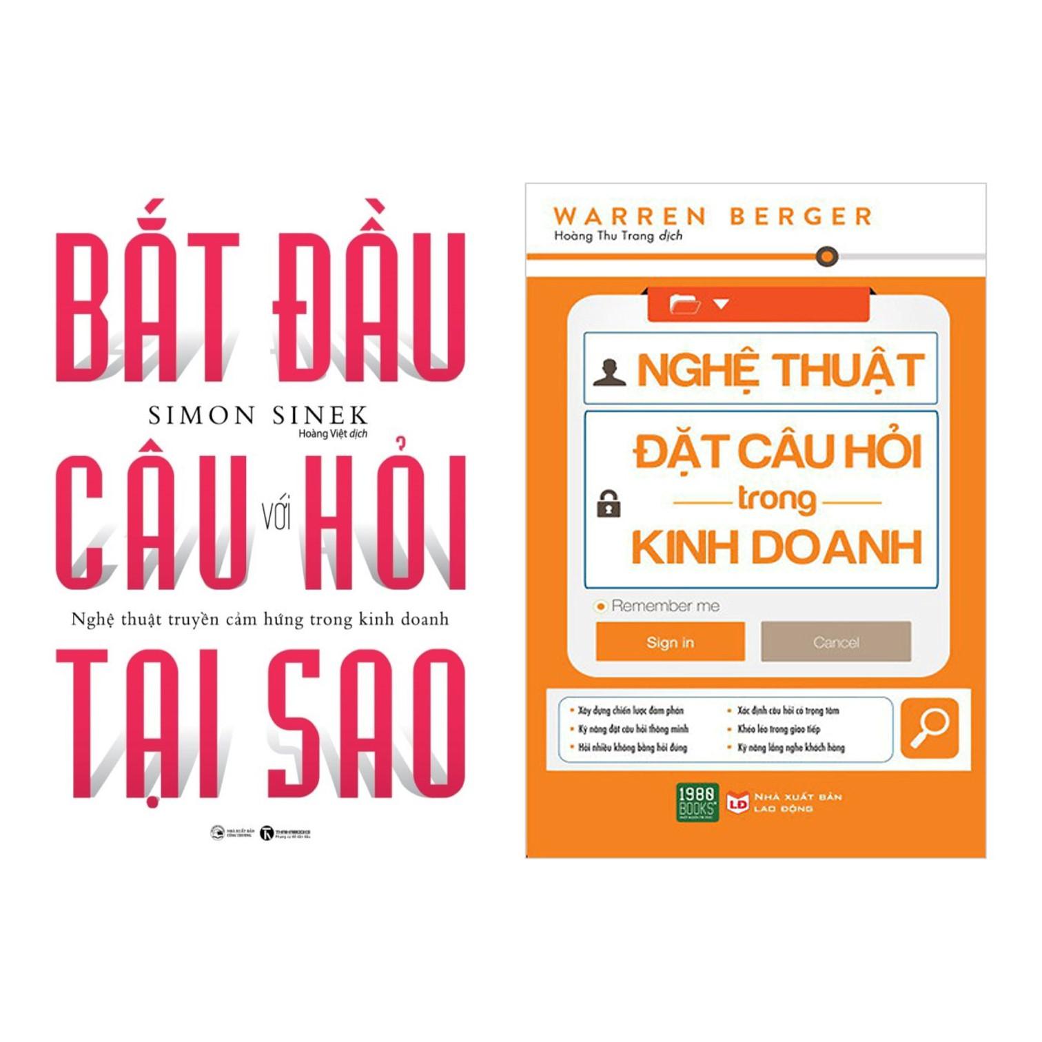 Combo Bắt Đầu Với Câu Hỏi Tại Sao + Nghệ Thuật Đặt Câu Hỏi Trong Kinh Doanh