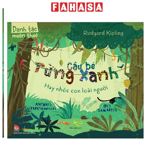 Sách - Danh Tác Muôn Thuở - Cậu Bé Rừng Xanh Hay Nhóc Con Loài Người