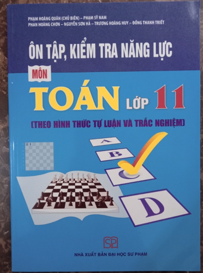 Sách - Ôn tập, kiểm tra năng lực môn Toán lớp 11 (theo hình thức trắc nghiệm và tự luận)