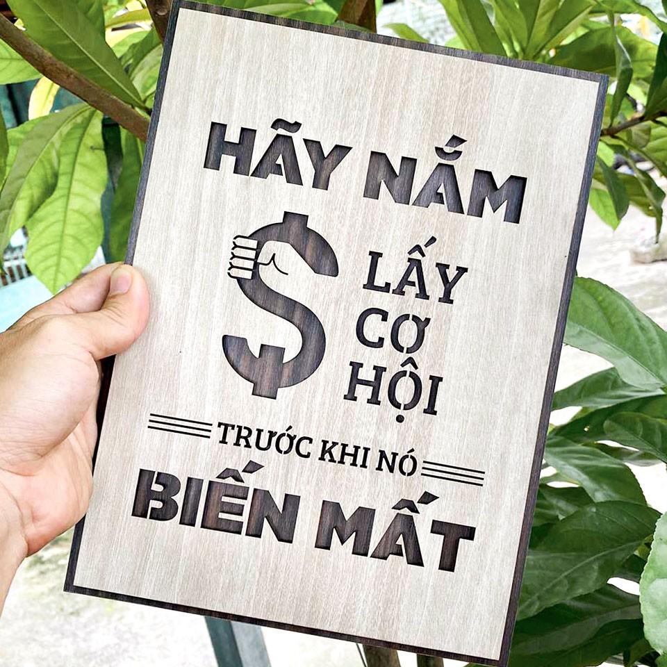 Tranh tạo động lực gỗ TBIG071 - Hãy nắm lấy cơ hội trước khi nó biến mất