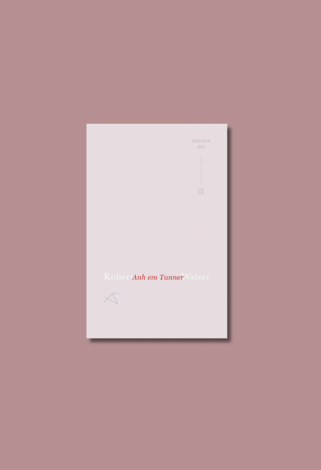 ANH EM TANNER – Robert Walser - Anh Hoa dịch – FORMApubli