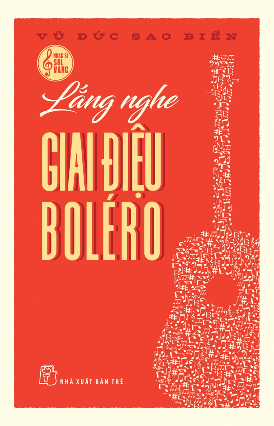 Lắng Nghe Giai Điệu BOLÉRO