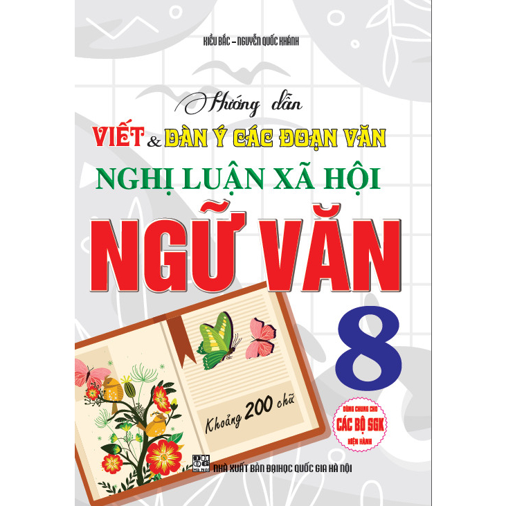 Sách - Hướng Dẫn Viết Và Dàn Ý Các Đoạn Văn Nghị Luận Xã Hội Ngữ Văn 8
