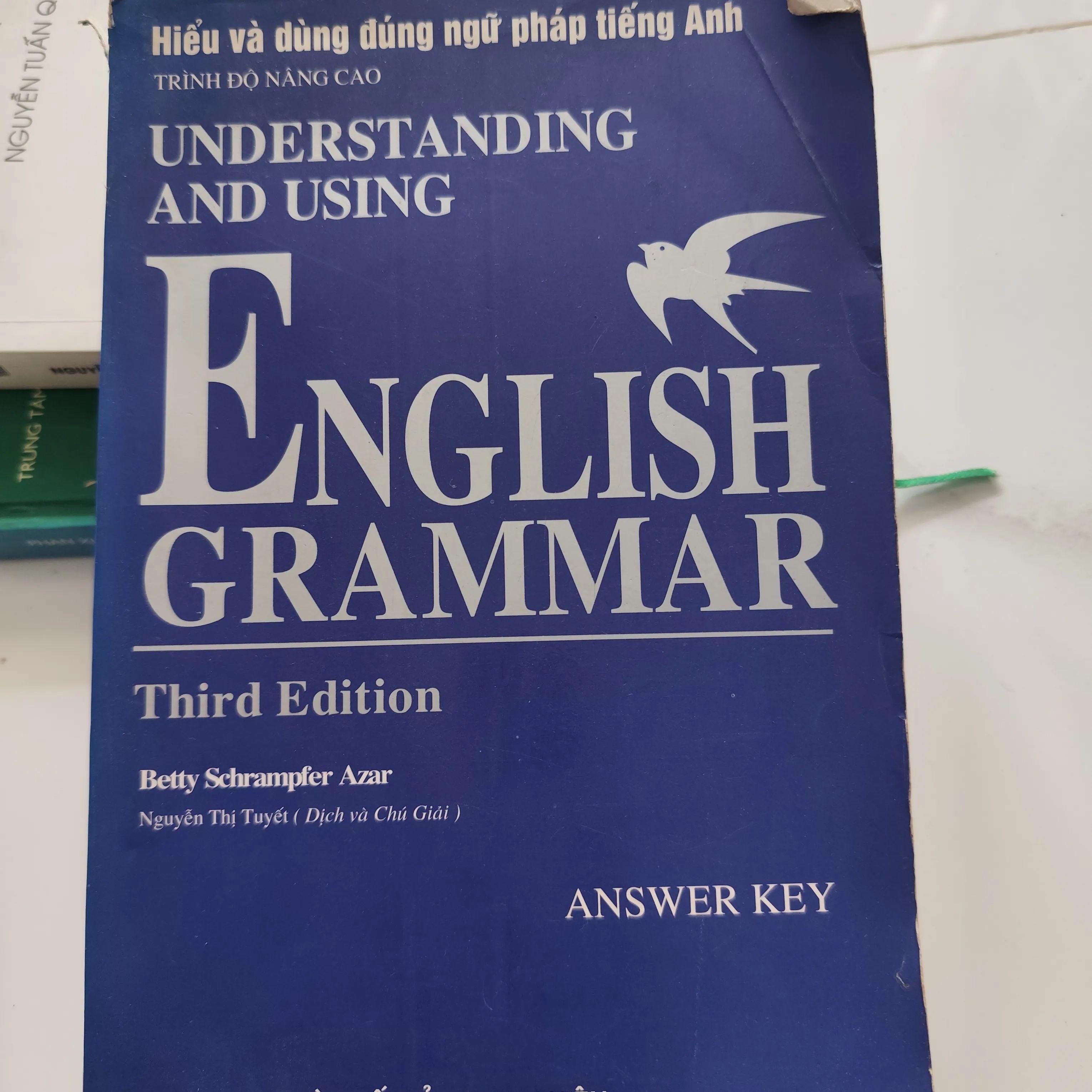 Understanding and Using English Grammar, Third Edition của tác giả Betty Schrampfer Azar.