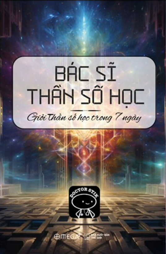 BÁC SĨ THẦN SỐ HỌC - Giỏi Thần Số Học Trong 7 Ngày - Doctor Stik - (bìa mềm)