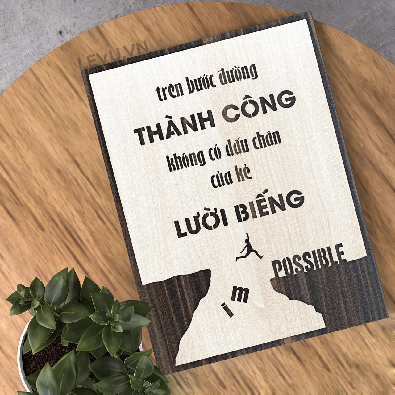 Tranh động lực treo tường handmade SBS013 trang trí văn phòng &quot;Trên bước đường thành công không có dấu chân của kẻ lười biếng