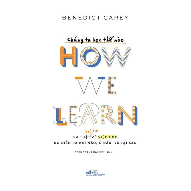 Sách - Chúng ta học thế nào - How we learn