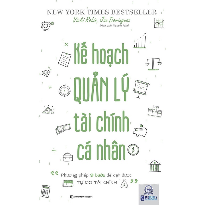 Kế Hoạch Quản Lý Tài Chính Cá Nhân - Phương Pháp 9 Bước Để Đặt Được Tự Do Tài Chính