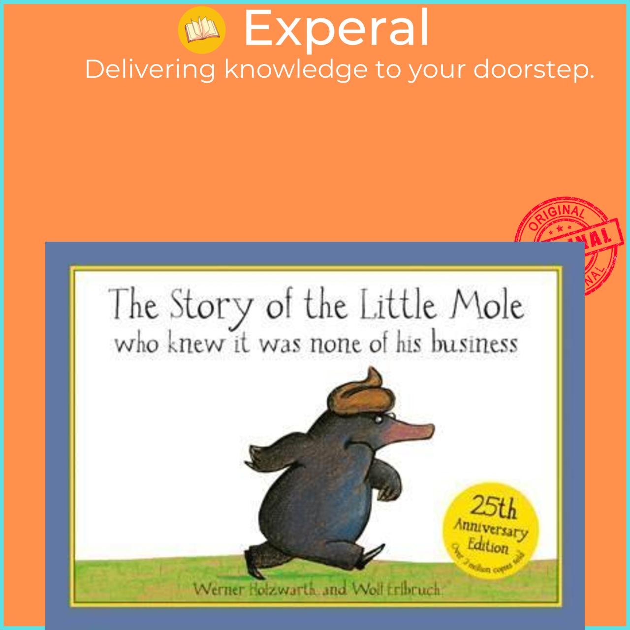 Sách - The Story of the Little Mole who knew it was none of his business : 3 by Werner Holzwarth (UK edition, paperback)