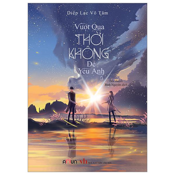 Vượt Qua Thời Không Để Yêu Anh - Tập 2