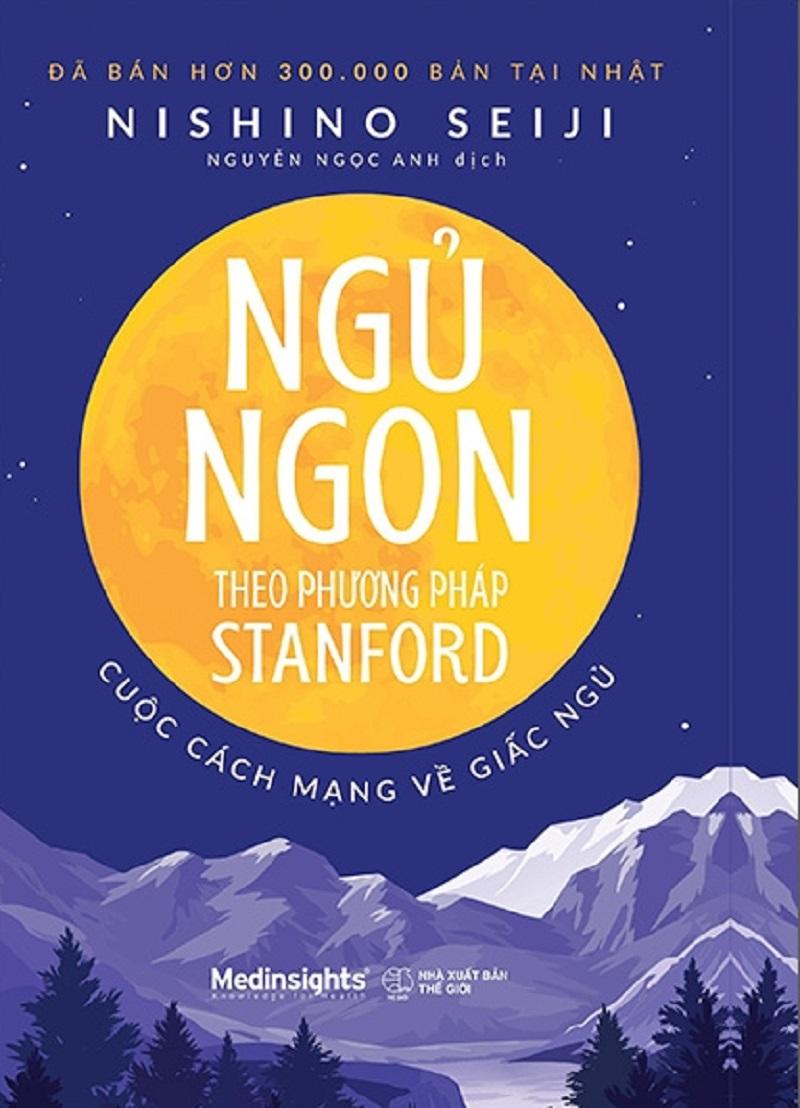 Ngủ ngon theo phương pháp Stanford: Cuộc cách mạng về giấc ngủ