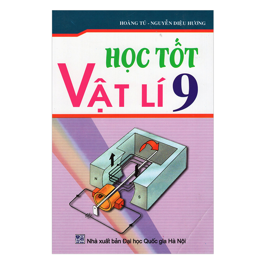 Học Tốt Vật Lí Lớp 9 (Tái Bản)