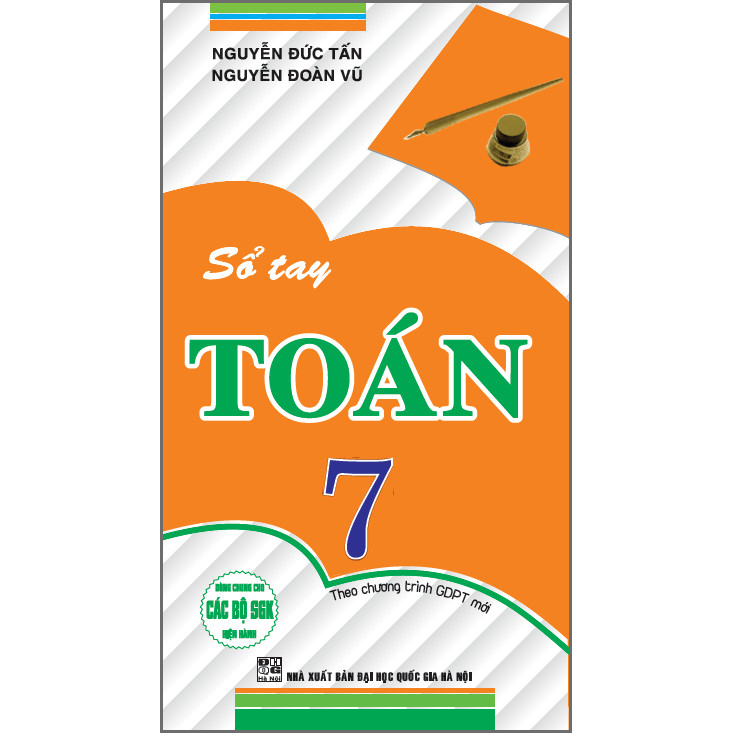 Sổ Tay Toán 7 (Dùng Chung Cho Các Bộ SGK Hiện Hành)