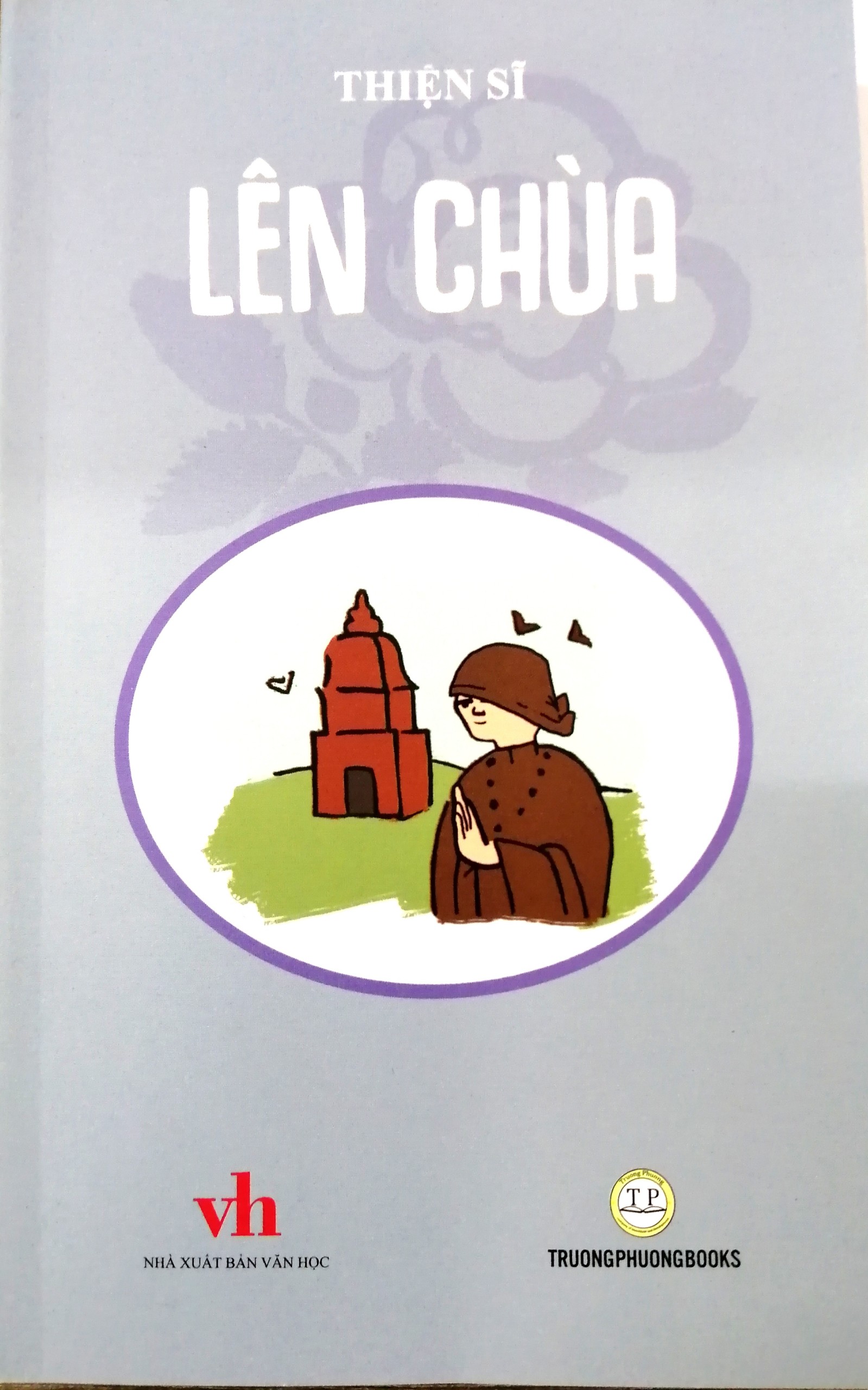 Lên Chùa - Thiện Sĩ - Văn học thiếu nhi