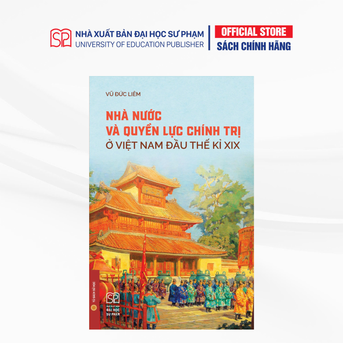 Nhà nước và quyền lực chính trị ở Việt Nam đầu thế kỉ XIX
