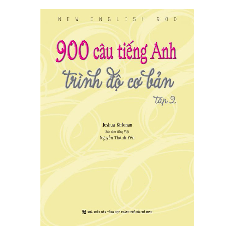 900 Câu Tiếng Anh Trình Độ Cơ Bản - Tập 2