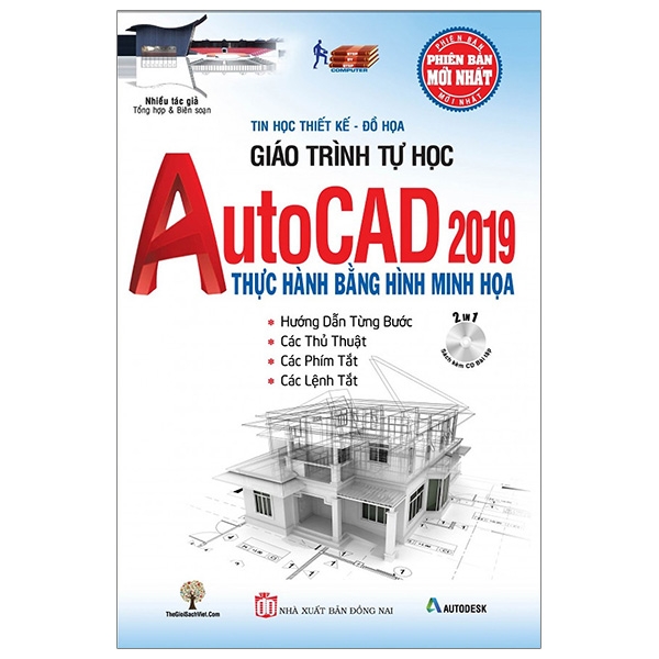 Giáo Trình Tự Học Autocad 2019 Thực Hành Bằng Hình Minh Họa (Kèm Cd Bài Tập)