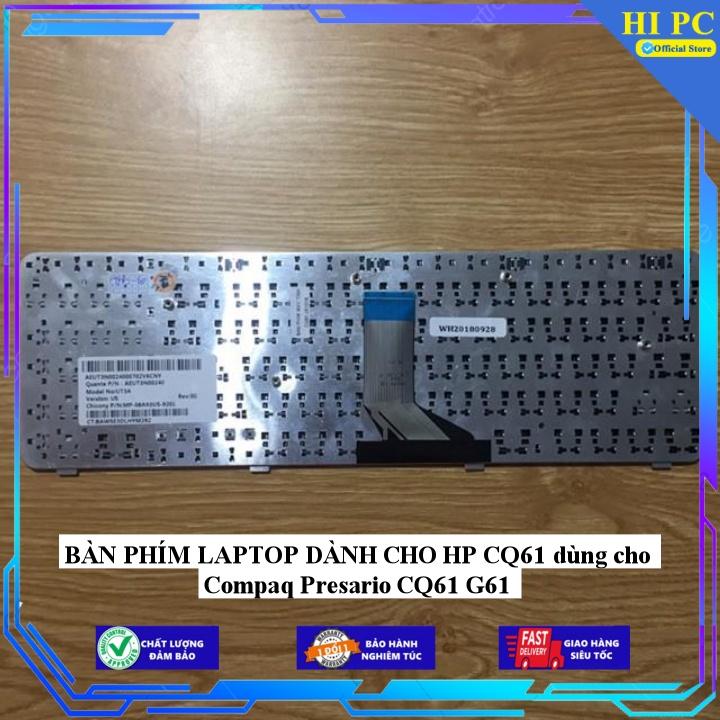 BÀN PHÍM LAPTOP DÀNH CHO HP CQ61 dùng cho Compaq Presario CQ61 G61 - Hàng Nhập Khẩu