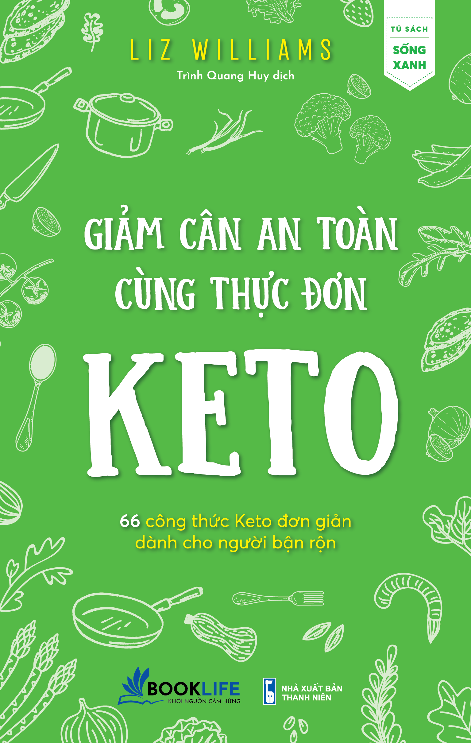 Giảm cân an toàn cùng thực đơn Keto - Liz Williams