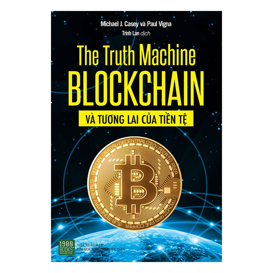 Combo The Truth Machine: Blockchain Và Tương Lai Tiền Tệ + Blockchain ( 2 Cuốn )