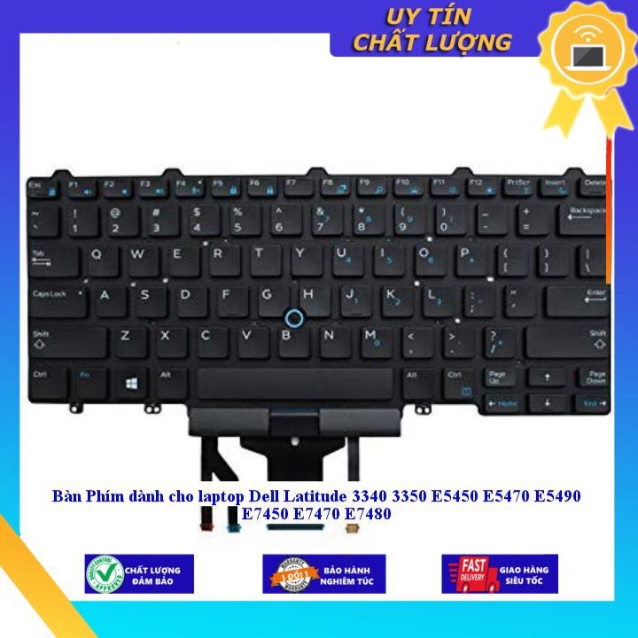 Bàn Phím dùng cho laptop Dell Latitude 3340 3350 E5450 E5470 E5490 E7450 E7470 E7480  - Hàng Nhập Khẩu New Seal  CÓ ĐÈN - CHUỘT MIKEY2315