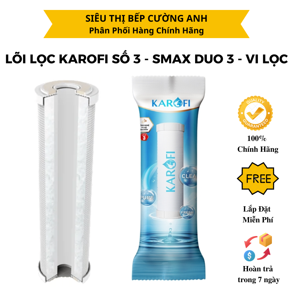 Lõi lọc Karofi số 3 - SMAX DUO 3 - VI LỌC ĐA ĐIỂM - Hàng Chính Hãng