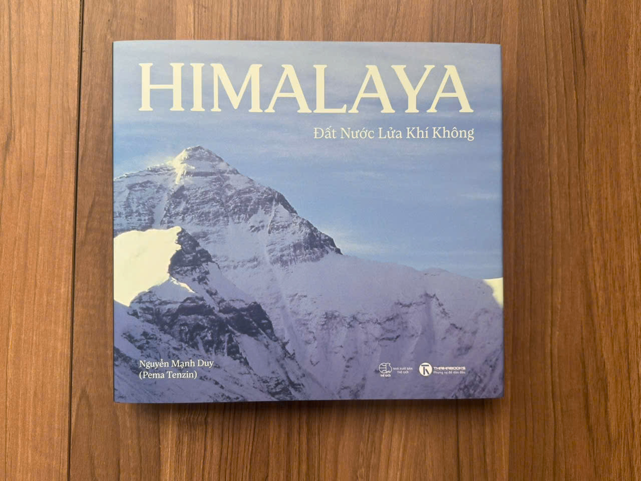 HIMALAYA: ĐẤT NƯỚC LỬA KHÍ KHÔNG – Nguyễn Mạnh Duy (Pema Tenzin)  – NXB Thế Giới – Thái Hà