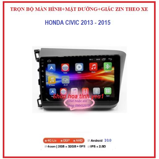 Bộ màn hình kèm mặt dưỡng HONDA CIVIC 2013-2015,Đầu DVD Android RAM 1G/2G – ROM16G/32G dùng sim 4G hoặc kết nối wifi.