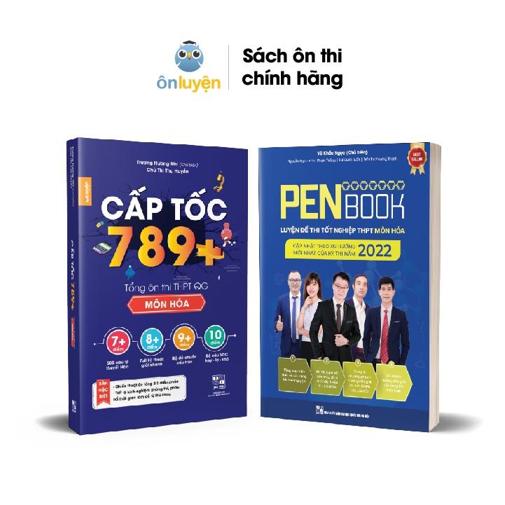 Combo Sách PENBOOK + Cấp tốc 789+ môn Hóa luyện đề, tổng ôn thi THPT QG 2022 - Nhà sách Ôn luyện