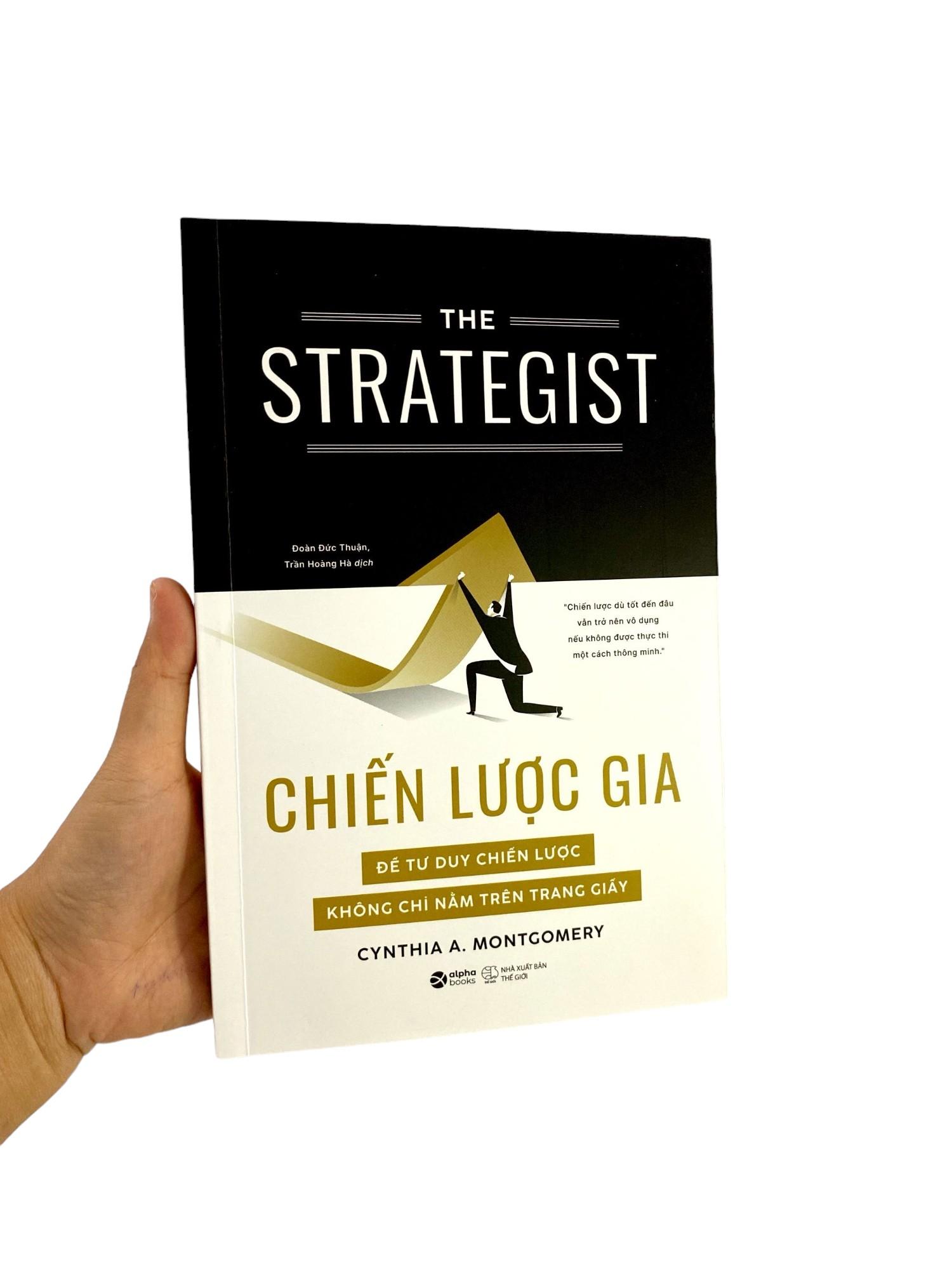 The Strategist - Chiến Lược Gia - Để Tư Duy Chiến Lược Không Chỉ Nằm Trên Trang Giấy